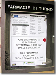This Milan drug store posts a list outside the door of the city's farmacie di turno, detailing which remain open after hours an on Sundays.
