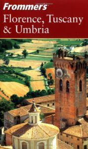 Frommer's Tuscany & Umbria by Reid Bramblett