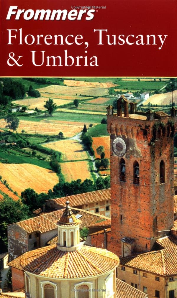 Frommer's Tuscany & Umbria by Reid Bramblett